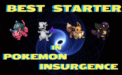 pokemon insurgence starter|best pokemon in pokemon insurgence.